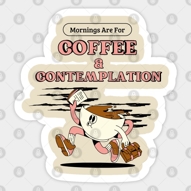 Mornings for coffee and contemplation Sticker by TRACHLUIM